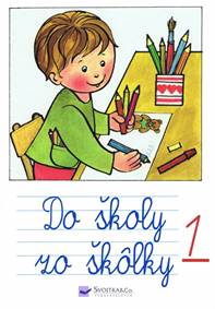 Kniha Do školy zo škôlky 1