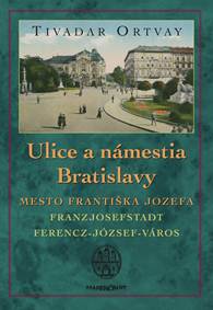 Kniha Ulice a námestia Bratislavy (2. vydanie)