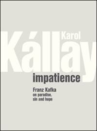 Kniha Impatience /Netrpezlivosť/