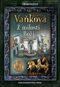 Kniha Přemyslovci - Z milosti Boží
