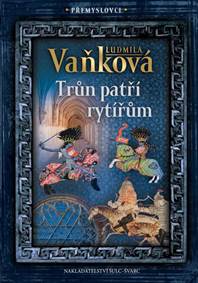 Kniha Přemyslovci - Trůn patří rytířům