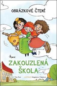 Kniha Zakouzlená škola