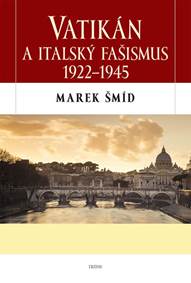 Kniha Vatikán a italský fašismus 1922-1945
