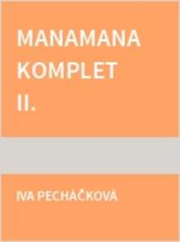 MANAMANA komplet II.