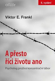 Kniha A přesto říci životu ano - Psycholog prožívá koncentrační tábor