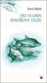 Kniha Do hlubin rybářovy duše