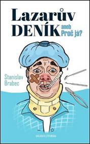 Lazarův deník aneb Proč já?