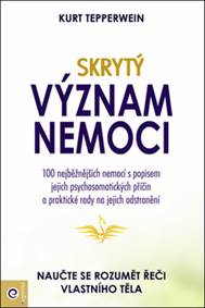 Skrytý význam nemocí - Naučte se rozumět