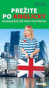 Prežite po anglicky Najdôležitejšie frázy do vrecka