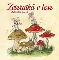 Kniha Zvieratká v lese