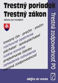 Trestný poriadok Trestný zákon Zákony po novelách