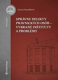 Kniha Správne delikty právnických osôb - vybrané inštitúty a problémy