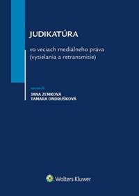 Kniha Judikatúra vo veciach mediálneho práva (vysielania a retransmisie)