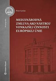Kniha Medzinárodná zmluva ako nástroj vonkajšej činnosti Európskej únie