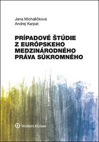Kniha Prípadové štúdie z európskeho medzinárodného práva súkromného