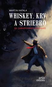 Whiskey,krv a striebro