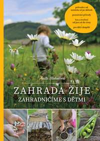 Zahrada žije – zahradničíme s dětmi