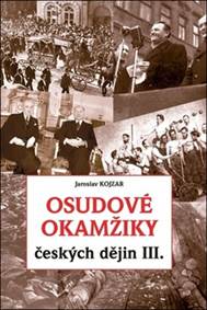 Kniha Osudové okamžiky českých dějin III.