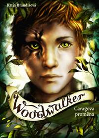 Kniha Woodwalker Caragova proměna