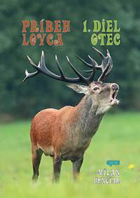 Príbeh lovca: Otec 1.diel