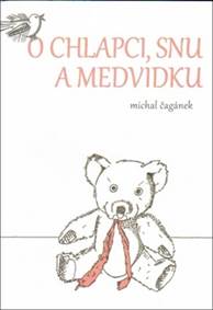 O chlapci, snu a medvídku