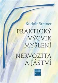 Kniha Praktický výcvik myšlení - Nervozita a jáství