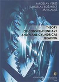Theory of convex-concave and plane cylindrical gearing