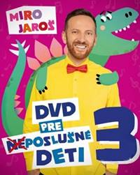 Kniha Miro Jaroš: DVD pre (ne)poslušné deti 3