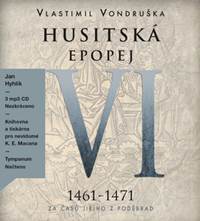 Kniha Husitská epopej VI 1461-1471