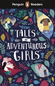 Kniha Penguin Reader Level 1: Tales of Adventurous Girls