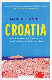 Kniha Croatia: A History from the Middle Ages to the Present Day (Fourth Edition)
