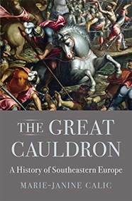 Kniha Great Cauldron: A History of Southeastern Europe