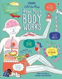 Kniha Lift the Flap How Your Body Works