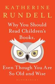 Kniha Why You Should Read Childrens Books Even Though You Are So Old and Wise