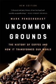 Kniha Uncommon Grounds: The History of Coffee and How It Transformed Our World
