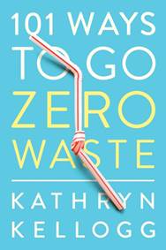 Kniha 101 Ways to Go Zero Waste
