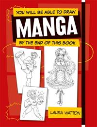 Kniha You Will be Able to Draw Manga by the End of this Book
