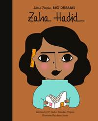Kniha Little People, Big Dreams: Zaha Hadid