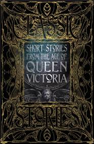 Kniha Short Stories from the Age of Queen Victoria
