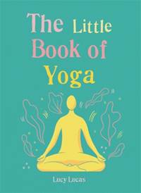 Kniha The Little Book of Yoga