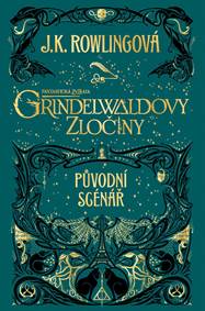 Kniha Fantastická zvířata: Grindelwaldovy zločiny - původní scénář