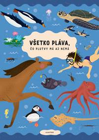 Kniha Všetko pláva, čo plutvy má aj nemá
