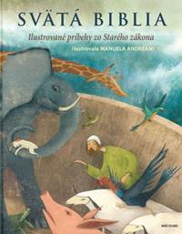 Kniha Svätá Biblia - ilustrované príbehy zo Starého zákona