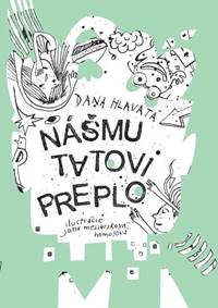 Nášmu tatovi preplo