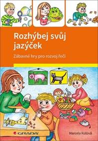 Kniha Rozhýbej svůj jazýček - Zábavné hry pro