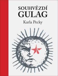 Kniha Souhvězdí Gulag Karla Pecky