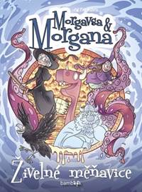 Kniha Morgavsa a Morgana - Živelné měňavice
