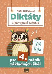 Kniha Diktáty a pravopisné cvičenia pre 4. roč. ZŠ