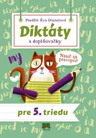Kniha Diktáty a doplňovačky pre 5. triedu