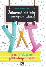 Kniha Zábavné diktáty a pravopisné cvičenia - pre 1. stupeň základných škôl